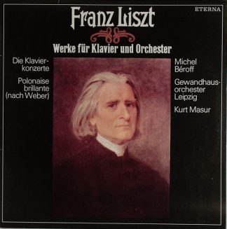 Eterna 8 27 348 - Franz Liszt, Michel Béroff, Gewandhausorcheste