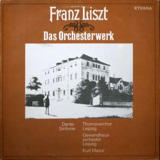 Eterna 8 27 547 - Franz Liszt, Thomanerchor, Gewandhausorchester