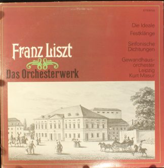 Eterna 8 27 431 - Franz Liszt, Gewandhausorchester Leipzig, Kurt