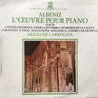 Erato STU 70562 - Isaac Albéniz, Alicia De Larrocha - L'Œuvre Po