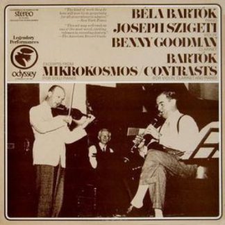Odyssey 32 16 0220 - Béla Bartók, Joseph Szigeti, Benny Goodman