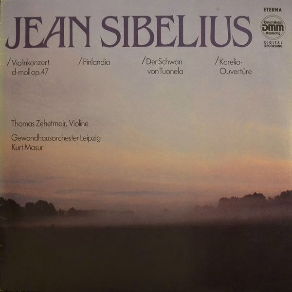 Eterna 7 25 151 - Jean Sibelius, Thomas Zehetmair, Gewandhausorc