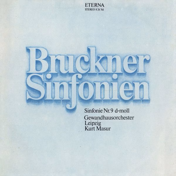 Eterna 8 26 761 - Anton Bruckner, Kurt Masur, Gewandhausorcheste