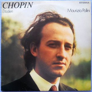 Eterna 8 27 764 - Frédéric Chopin, Maurizio Pollini - Etüden