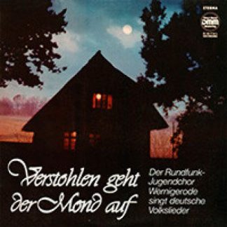 Eterna 735 004 - Rundfunkjugendchor Wernigerode - Verstohlen geh