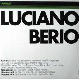 WERGO WER 60021 - Luciano Berio - Circles · Sequenza I, III, V