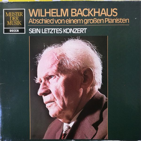 DECCA 6.41505 AN - Wilhelm Backhaus - Abschied Von Einem Großen