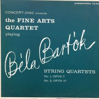 Concert-Disc CS-207 - Béla Bartók, The Fine Arts Quartet - Strin