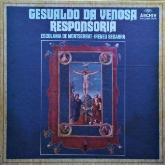 Archiv Produktion 2723 062 - Carlo Gesualdo, Escolanía De Montse