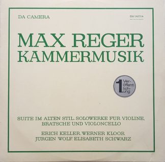 Da Camera SM 92704 - Max Reger, Erich Keller (2), Werner Kloor,