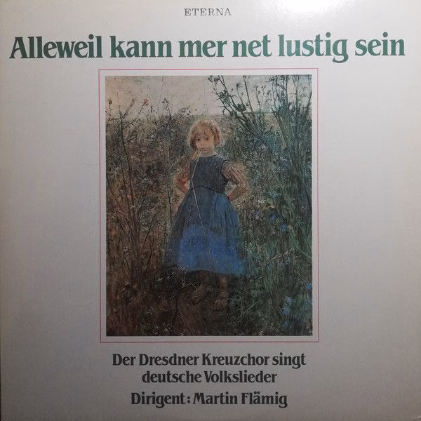 Eterna 8 35 106 - Dresdner Kreuzchor, Martin Flämig - Alleweil K