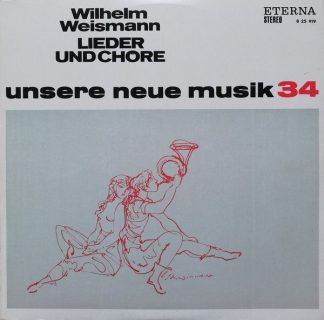 Eterna 8 25 919 - Wilhelm Weismann - Lieder Und Chöre