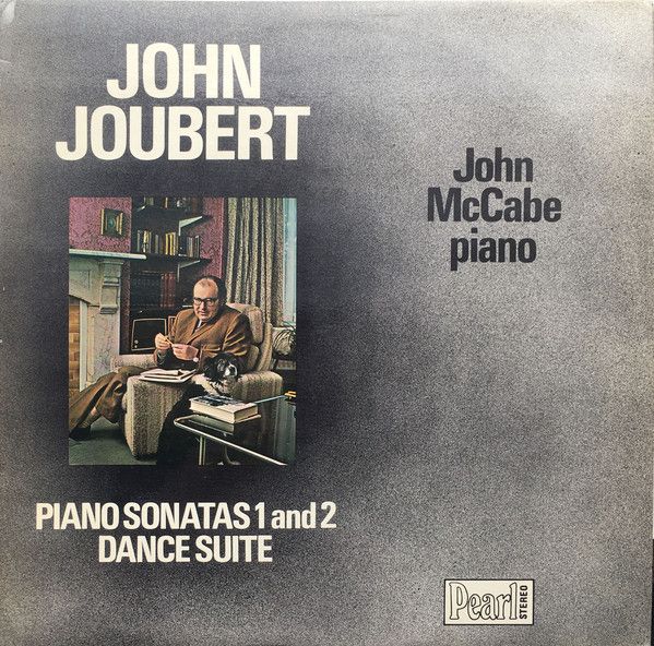Pearl SHE 520 - John Joubert, John McCabe (2) - Piano Sonatas 1