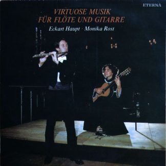 Eterna 8 27 661 - Eckart Haupt, Monika Rost - Virtuose Musik Für