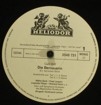 HELIODOR 2548 731 - Carl Orff - Die Bernauerin (Ein Bairisches S