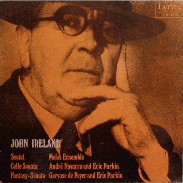Lyrita SRCS. 59 - John Ireland, Melos Ensemble Of London, André