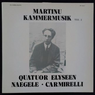 Da Camera Magna sm 92417 - Bohuslav Martinů, Quatuor Elyséen, Ph