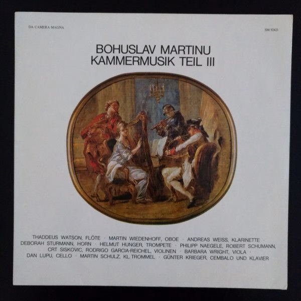 Da Camera Magna SM 92421 - Bohuslav Martinů - Bohuslav Martinu K