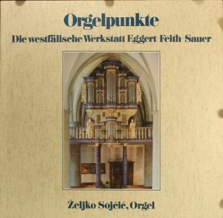 MDG 1023 - Željko Sojčić - Orgelpunkte - Die Westfälische Werkst