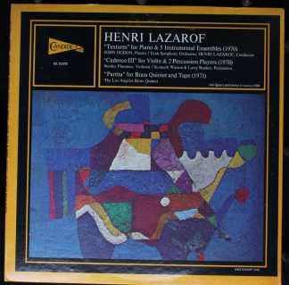 Candide CE 31072 - Henri Lazarof - Textures/Cadence III/Partita