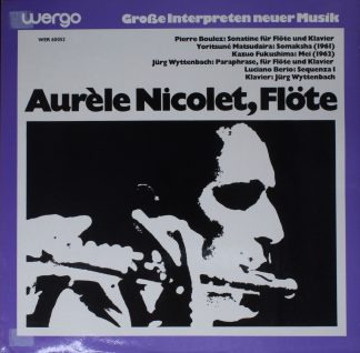 WERGO WER 60 052 - Aurèle Nicolet, Pierre Boulez, Yoritsune Mats