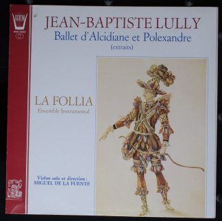 ARION ARN 38454 - Jean-Baptiste Lully, La Follia, Miguel De La F