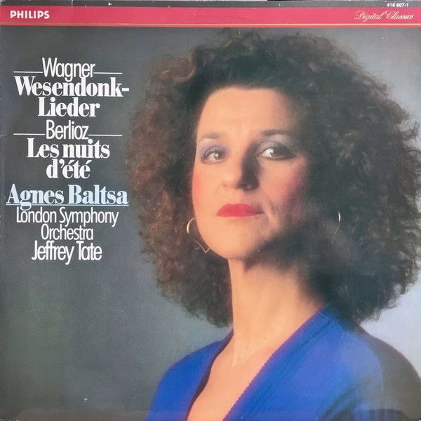 Philips 416 807-1 - Richard Wagner, Hector Berlioz, Agnes Baltsa