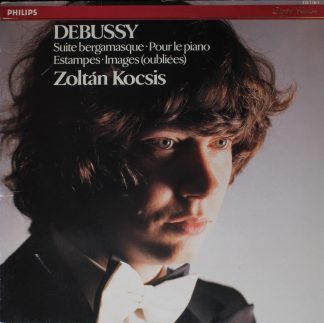 Philips 412 118-1 - Claude Debussy, Zoltán Kocsis - Suite Bergam