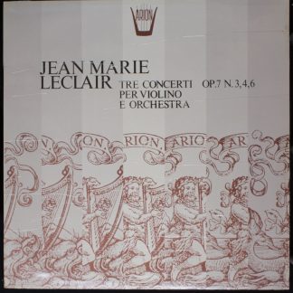 ARION ARN 611 - Jean-Marie Leclair - Tre Concerti Per Violino E