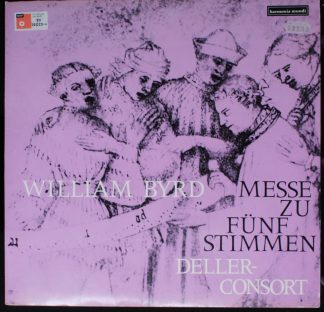 Harmonia Mundi HM 30706 M - William Byrd, Deller Consort - Messe