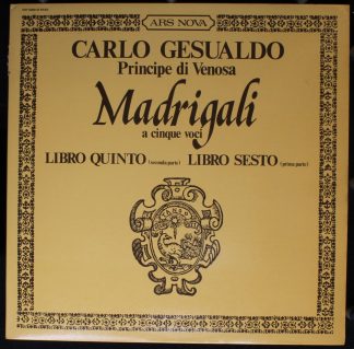 Ars Nova VST 6200 - Carlo Gesualdo - Madrigali A Cinque Voci - L
