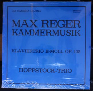 Da Camera Magna SM 92712 - Max Reger, Hoppstock Trio - Klaviertr