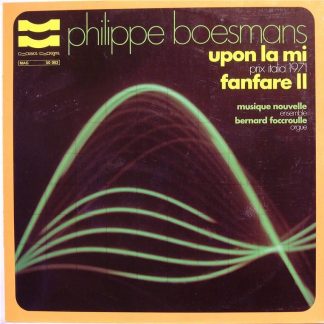 Musica Magna MAG 50 002 - Philippe Boesmans - Upon La Mi / Fanfa