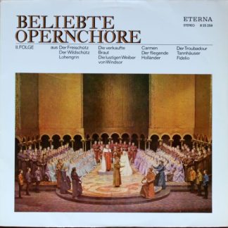 Eterna 8 25 259 - Various - Beliebte Opernchöre II. Folge