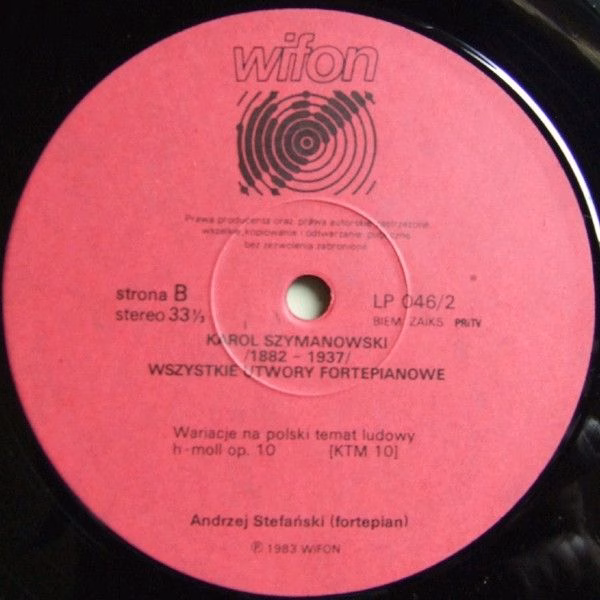Wifon LP 046/2 - Andrzej Stefański, Karol Szymanowski - Wszystki - Image 4
