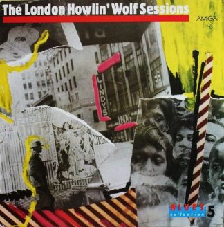 Amiga 8 56 242 - Howlin' Wolf - The London Howlin' Wolf Sessions