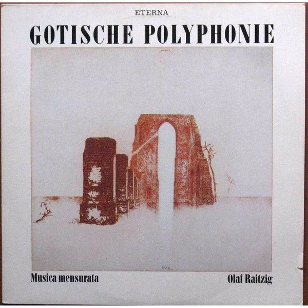 Eterna 8 27 956 - Musica Mensurata, Olaf Raitzig - Gotische Poly