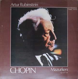 Eterna 8 26 819 - Frédéric Chopin, Arthur Rubinstein - Mazurken