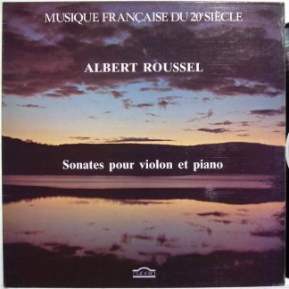 Cybelia CY 644 - Albert Roussel - Sonates Pour Violon Et Piano