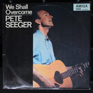 Amiga 8 45 038 - Pete Seeger - We Shall Overcome
