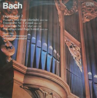 Eterna 8 25 580 - Johann Sebastian Bach, Hans Otto - Orgelwerke