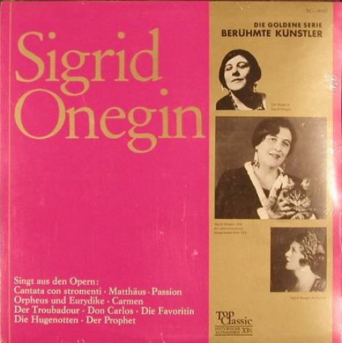 Top Classic TC-9047 - Sigrid Onegin - Singt Aus Den Opern....