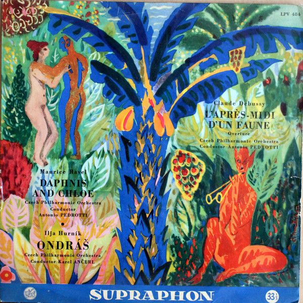 Supraphon LPV 484 - Maurice Ravel, Claude Debussy, Ilja Hurník -
