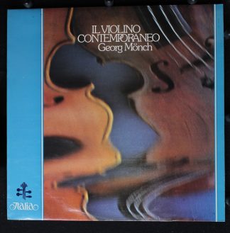 Italia ITL 70061 - Georg Mönch - Il Violino Contemporaneo