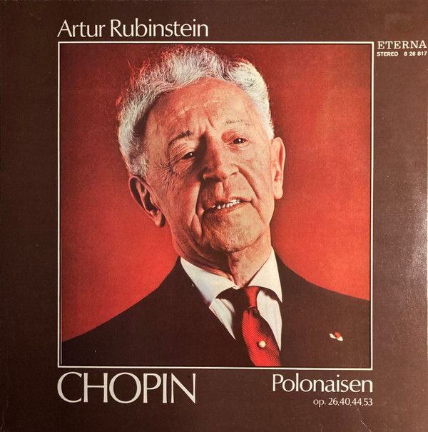 Eterna 8 26 817 - Frédéric Chopin, Arthur Rubinstein - Polonaise