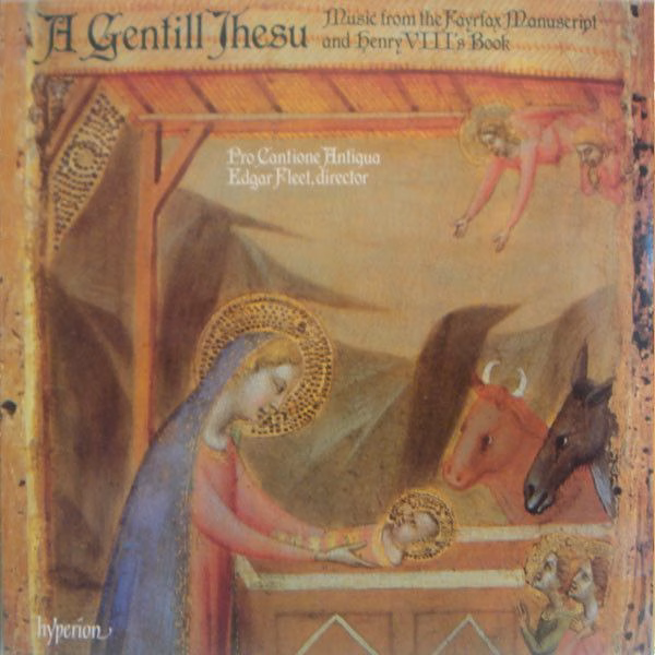 hyperion A66152 - Pro Cantione Antiqua, Edgar Fleet - A Gentill