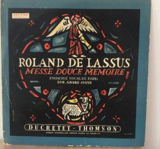 Ducretet Thomson 255 C 013 - Roland de Lassus, Ensemble Vocal De