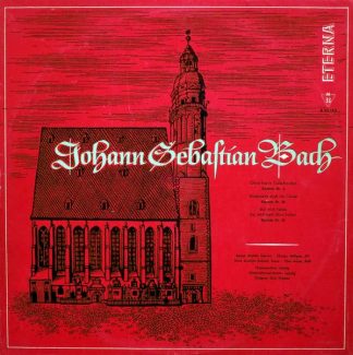 Eterna 8 20 162 - Johann Sebastian Bach, Agnes Giebel, Marga Höf