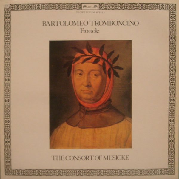 L'Oiseau-Lyre DSLO 593 - Bartolomeo Tromboncino, The Consort Of