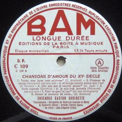 BAM C 109 - Ensemble Gaston Soublette - Chansons D'amour Du XVe - Image 4